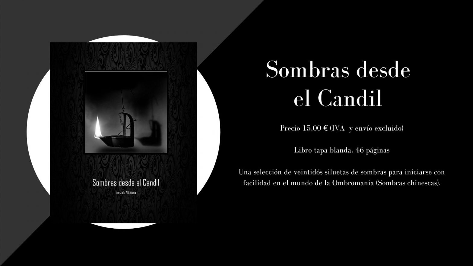 Sombras desde el Candil, Manual introductorio
